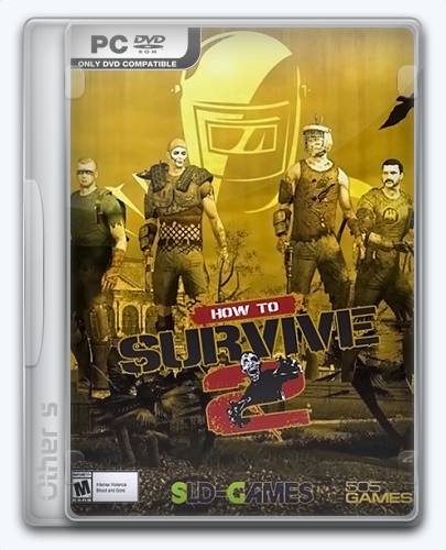   How to Survive 2 [Ru/Multi] (1.0 Build Sep 8, 2016/dlc) Repack Other s 2016 