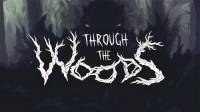   Through the Woods 2016 