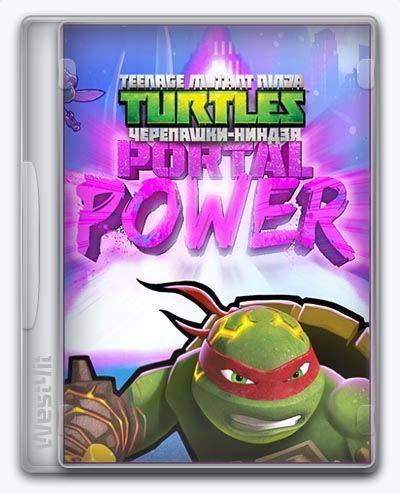   Teenage Mutant Ninja Turtles: Portal Power 2017 