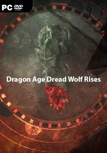   Dragon Age Dread Wolf Rises 2020 