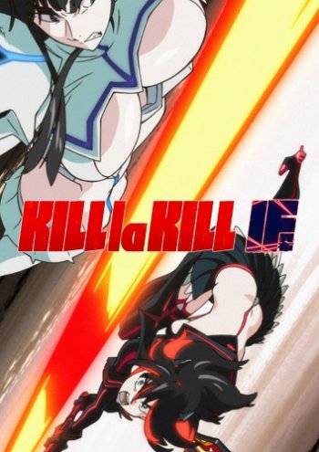   KILL la KILL -IF 2019 