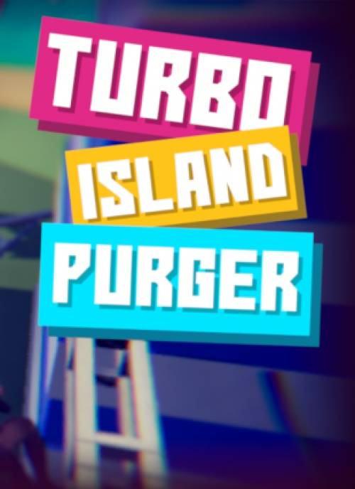   Turbo Island Purger 2020 