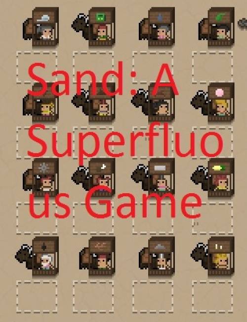   Sand: A Superfluous Game 2019 