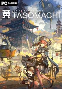   TASOMACHI: Behind the Twilight 2021 
