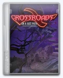   Crossroads: On a Just Path 2021 
