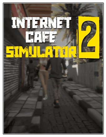   Internet Cafe Simulator 2 2021 