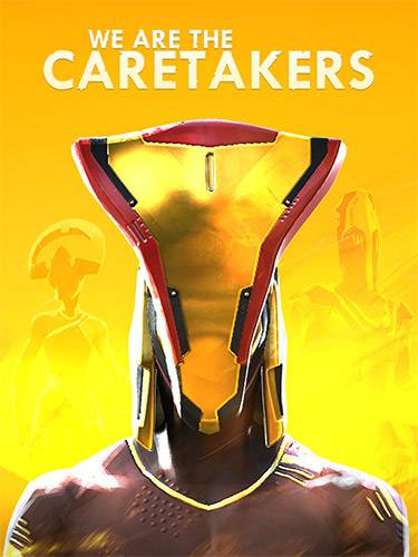   We Are The Caretakers 2023 