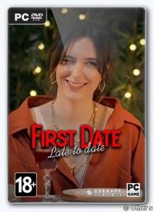  FIRSTDATE: LATE TO DATE 2022 