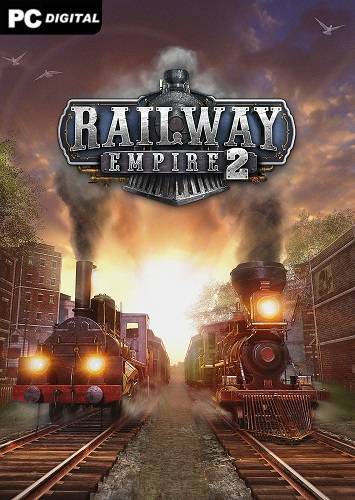   Railway Empire 2 - Digital Deluxe Edition 2023 