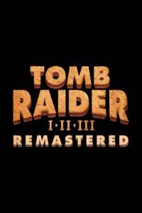   Tomb Raider I-III Remastered Starring Lara Croft 2024 