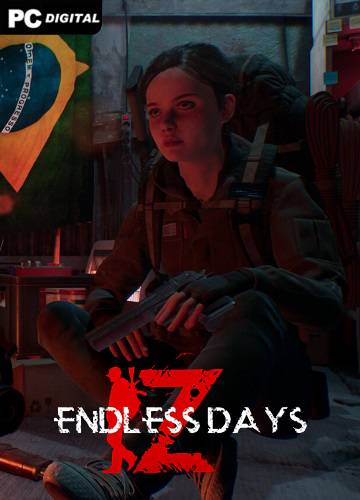   ENDLESS DAYS Z 2024 
