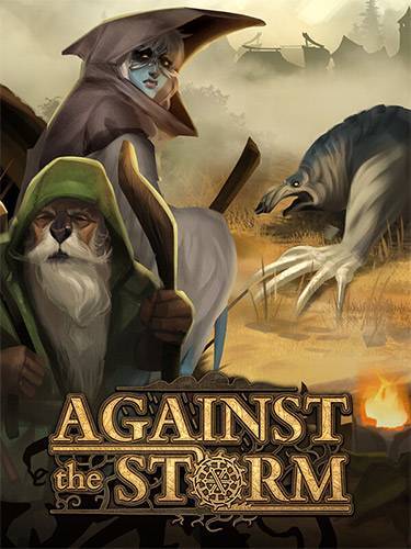   Against the Storm: Complete 2023 