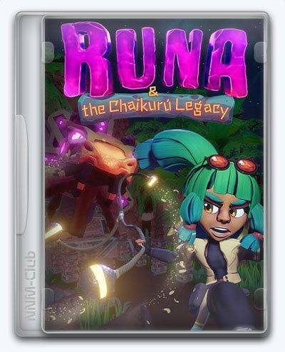   Runa & The Chaikurú Legacy 2025 