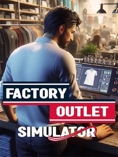   Factory Outlet Simulator 2024 