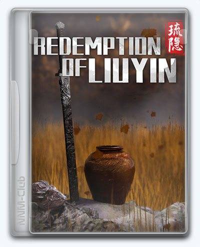 Скачать игру Redemption of Liuyin 2025 торрент
