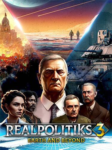   Realpolitiks 3: Earth and Beyond 2024 