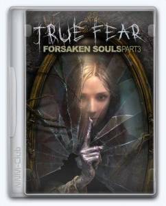  True Fear: Forsaken Souls Part 3 2025 