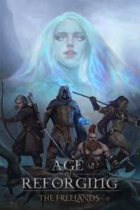   Age of Reforging:The Freelands 2025 