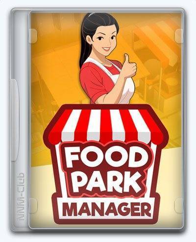   Food Park Manager 2025 