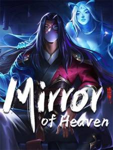   Mirror of Heaven 2024 
