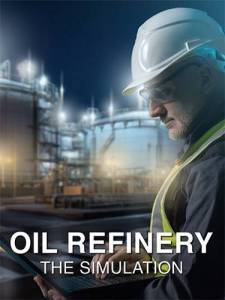  Oil Refinery - The Simulation 2025 