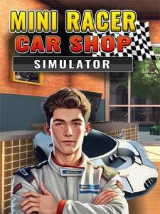   Mini Racer Car Shop Simulator 2025 