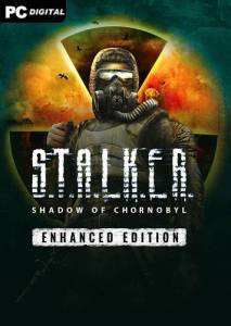   S.T.A.L.K.E.R.: Shadow of Chornobyl - Enhanced Edition 2025 