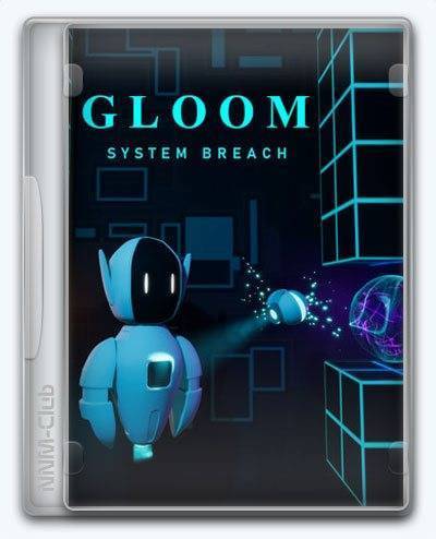   Gloom: System Breach 2025 