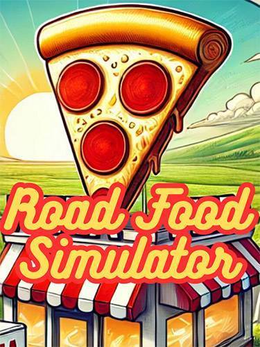   Road Food Simulator 2025 