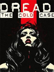   Dread: The Cold Case 2025 