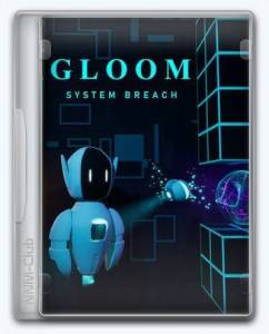   Gloom: System Breach 2025 