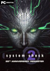   System Shock 2: 25th Anniversary Remaster 2025 