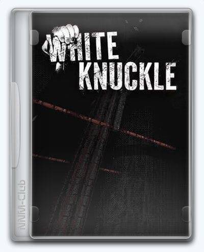   White Knuckle 2025 