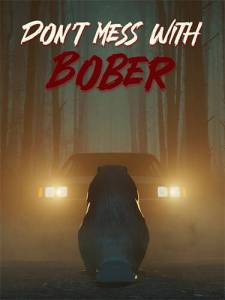   Don't Mess With Bober 2025 